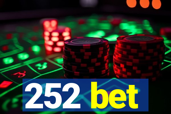 252 bet